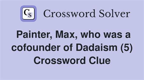 painter max crossword clue|Crossword Clue: painter max. Crossword Solver 